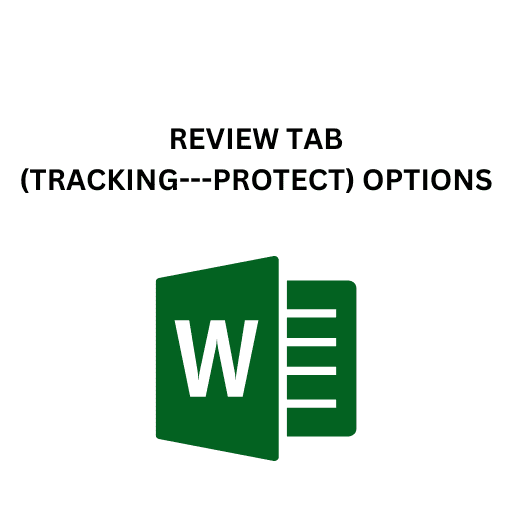 19.REVIEW TAB(TRACKING---PROTECT) OPTIONS